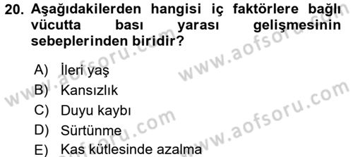 Fiziksel Rehabilitasyon Dersi 2017 - 2018 Yılı (Vize) Ara Sınavı 20. Soru