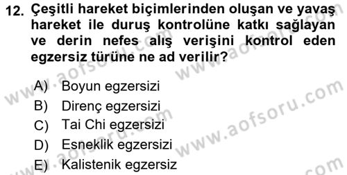 Fiziksel Rehabilitasyon Dersi 2017 - 2018 Yılı (Final) Dönem Sonu Sınav Soruları 12. Soru