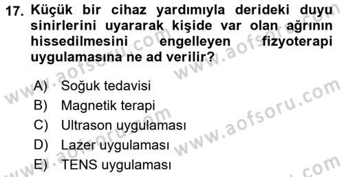 Fiziksel Rehabilitasyon Dersi 2018 - 2019 Yılı 3 Ders Sınav Soruları 17. Soru