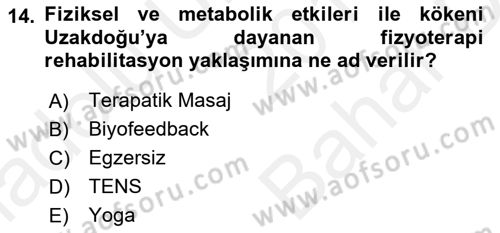 Fiziksel Rehabilitasyon Dersi 2018 - 2019 Yılı (Vize) Ara Sınav Soruları 14. Soru
