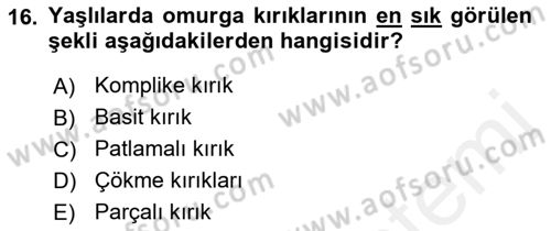 Fiziksel Rehabilitasyon Dersi Ara Sınavı Deneme Sınav Soruları 16. Soru