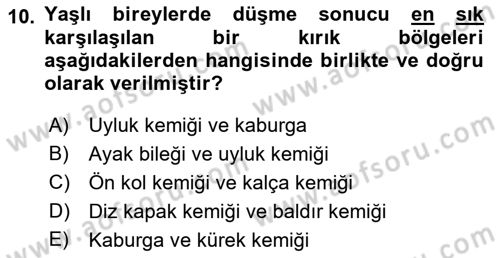Fiziksel Rehabilitasyon Dersi 2018 - 2019 Yılı (Final) Dönem Sonu Sınav Soruları 10. Soru