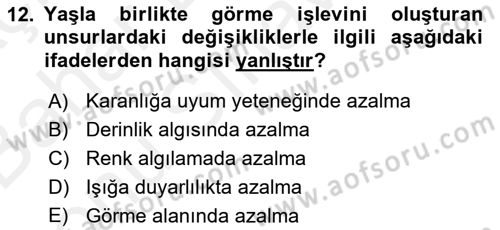 Fiziksel Rehabilitasyon Dersi 2018 - 2019 Yılı (Final) Dönem Sonu Sınav Soruları 12. Soru