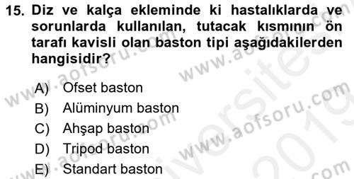 Fiziksel Rehabilitasyon Dersi 2018 - 2019 Yılı (Final) Dönem Sonu Sınav Soruları 15. Soru