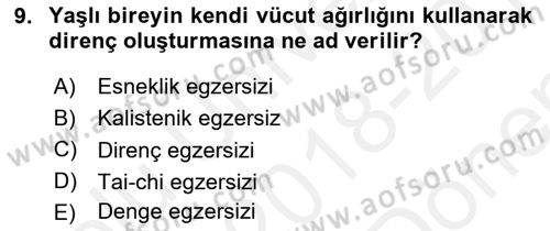 Fiziksel Rehabilitasyon Dersi 2018 - 2019 Yılı (Final) Dönem Sonu Sınav Soruları 9. Soru