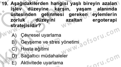 Fiziksel Rehabilitasyon Dersi 2018 - 2019 Yılı Yaz Okulu Sınav Soruları 19. Soru