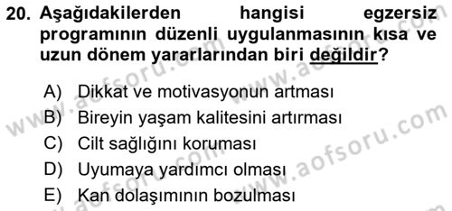 Fiziksel Rehabilitasyon Dersi 2018 - 2019 Yılı Yaz Okulu Sınav Soruları 20. Soru