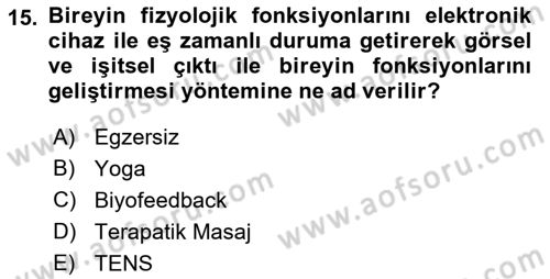 Fiziksel Rehabilitasyon Dersi 2019 - 2020 Yılı (Vize) Ara Sınav Soruları 15. Soru