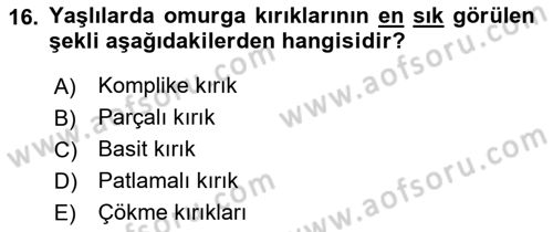 Fiziksel Rehabilitasyon Dersi Ara Sınavı Deneme Sınav Soruları 16. Soru