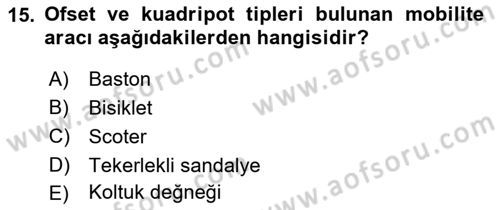 Fiziksel Rehabilitasyon Dersi 2019 - 2020 Yılı (Final) Dönem Sonu Sınavı 15. Soru