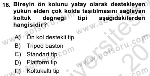 Fiziksel Rehabilitasyon Dersi 2020 - 2021 Yılı Yaz Okulu Sınav Soruları 16. Soru