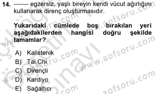 Fiziksel Rehabilitasyon Dersi 2021 - 2022 Yılı Yaz Okulu Sınav Soruları 14. Soru