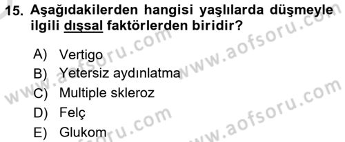 Fiziksel Rehabilitasyon Dersi 2021 - 2022 Yılı Yaz Okulu Sınav Soruları 15. Soru