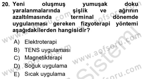 Fiziksel Rehabilitasyon Dersi 2021 - 2022 Yılı Yaz Okulu Sınav Soruları 20. Soru