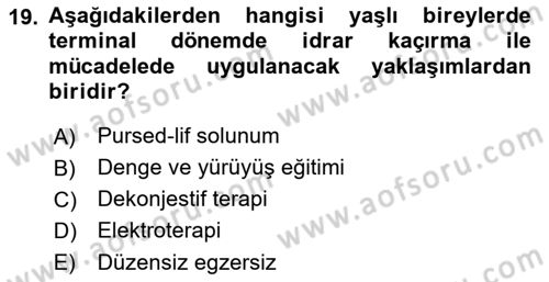 Fiziksel Rehabilitasyon Dersi 2022 - 2023 Yılı (Final) Dönem Sonu Sınavı 19. Soru