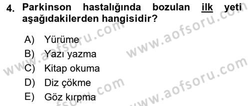 Fiziksel Rehabilitasyon Dersi 2022 - 2023 Yılı (Final) Dönem Sonu Sınav Soruları 4. Soru