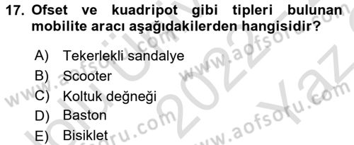Fiziksel Rehabilitasyon Dersi 2022 - 2023 Yılı Yaz Okulu Sınav Soruları 17. Soru
