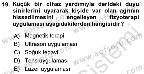 Fiziksel Rehabilitasyon Dersi 2022 - 2023 Yılı Yaz Okulu Sınav Soruları 19. Soru