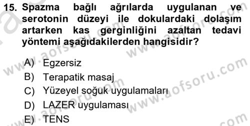 Fiziksel Rehabilitasyon Dersi Ara Sınavı Deneme Sınav Soruları 15. Soru