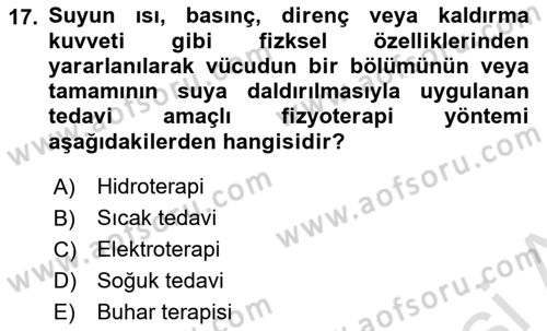 Fiziksel Rehabilitasyon Dersi 2023 - 2024 Yılı (Final) Dönem Sonu Sınav Soruları 17. Soru