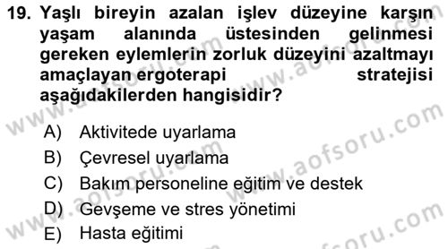 Fiziksel Rehabilitasyon Dersi 2023 - 2024 Yılı (Final) Dönem Sonu Sınavı 19. Soru