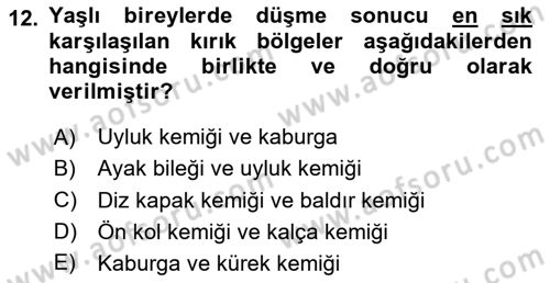 Fiziksel Rehabilitasyon Dersi 2023 - 2024 Yılı Yaz Okulu Sınav Soruları 12. Soru
