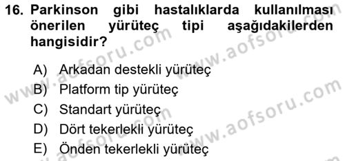 Fiziksel Rehabilitasyon Dersi 2023 - 2024 Yılı Yaz Okulu Sınavı 16. Soru