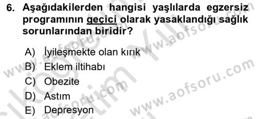 Fiziksel Rehabilitasyon Dersi 2023 - 2024 Yılı Yaz Okulu Sınavı 6. Soru