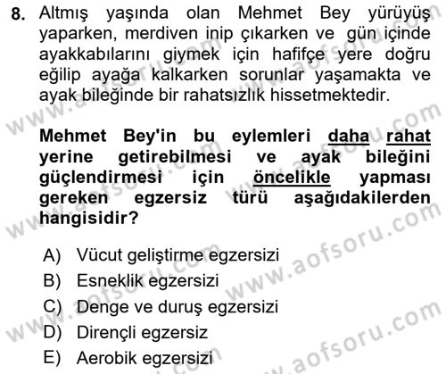 Fiziksel Rehabilitasyon Dersi 2023 - 2024 Yılı Yaz Okulu Sınavı 8. Soru