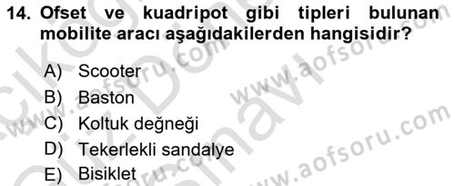 Fiziksel Rehabilitasyon Dersi 2024 - 2025 Yılı (Final) Dönem Sonu Sınav Soruları 14. Soru