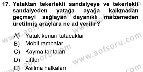 Fiziksel Rehabilitasyon Dersi 2024 - 2025 Yılı (Final) Dönem Sonu Sınav Soruları 17. Soru