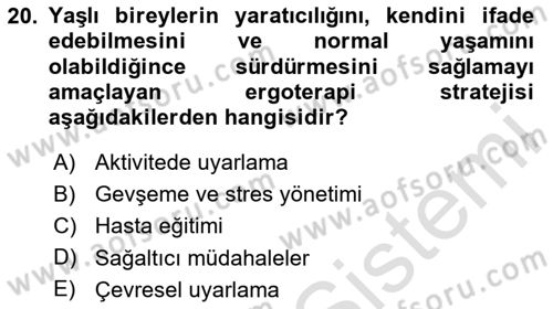 Fiziksel Rehabilitasyon Dersi 2024 - 2025 Yılı (Final) Dönem Sonu Sınav Soruları 20. Soru