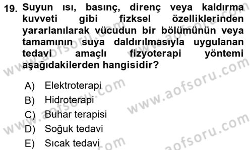 Fiziksel Rehabilitasyon Dersi 2024 - 2025 Yılı Yaz Okulu Sınav Soruları 19. Soru