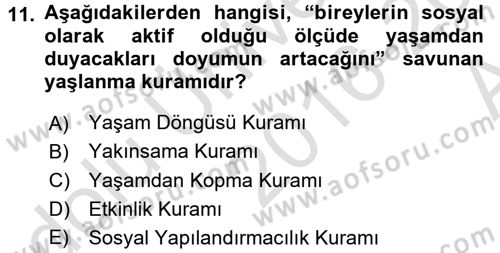 Temel Gerontoloji Dersi 2016 - 2017 Yılı (Vize) Ara Sınav Soruları 11. Soru