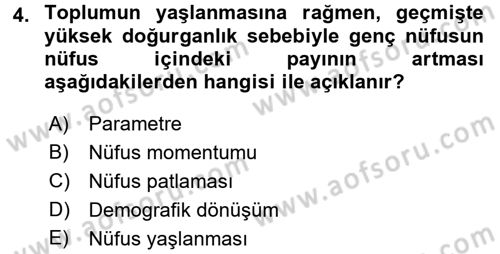 Temel Gerontoloji Dersi 2016 - 2017 Yılı (Vize) Ara Sınav Soruları 4. Soru