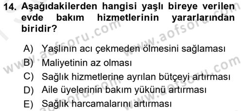 Temel Gerontoloji Dersi 2016 - 2017 Yılı (Final) Dönem Sonu Sınav Soruları 14. Soru