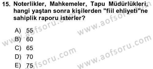 Temel Gerontoloji Dersi 2016 - 2017 Yılı (Final) Dönem Sonu Sınav Soruları 15. Soru