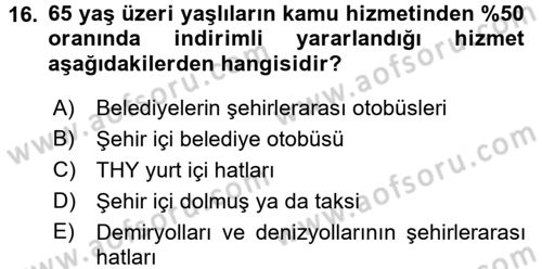 Temel Gerontoloji Dersi 2016 - 2017 Yılı (Final) Dönem Sonu Sınav Soruları 16. Soru