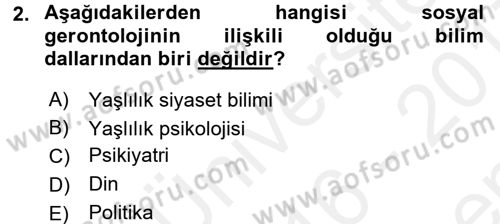 Temel Gerontoloji Dersi 2016 - 2017 Yılı (Final) Dönem Sonu Sınav Soruları 2. Soru