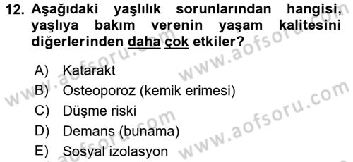 Temel Gerontoloji Dersi 2017 - 2018 Yılı 3 Ders Sınav Soruları 12. Soru