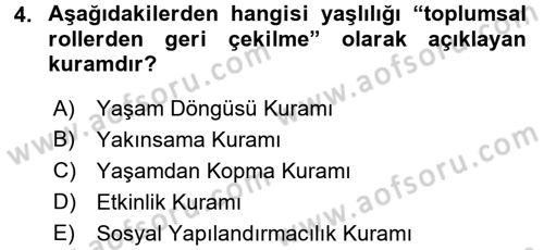 Temel Gerontoloji Dersi 2017 - 2018 Yılı 3 Ders Sınav Soruları 4. Soru