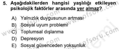 Temel Gerontoloji Dersi 2017 - 2018 Yılı 3 Ders Sınav Soruları 5. Soru