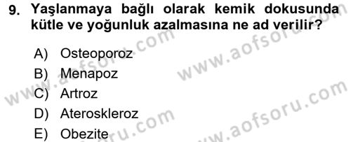 Temel Gerontoloji Dersi 2017 - 2018 Yılı (Vize) Ara Sınavı 9. Soru