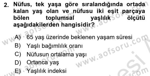 Temel Gerontoloji Dersi 2018 - 2019 Yılı 3 Ders Sınavı 2. Soru