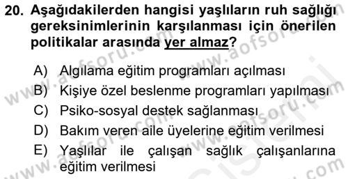 Temel Gerontoloji Dersi 2018 - 2019 Yılı (Final) Dönem Sonu Sınav Soruları 20. Soru