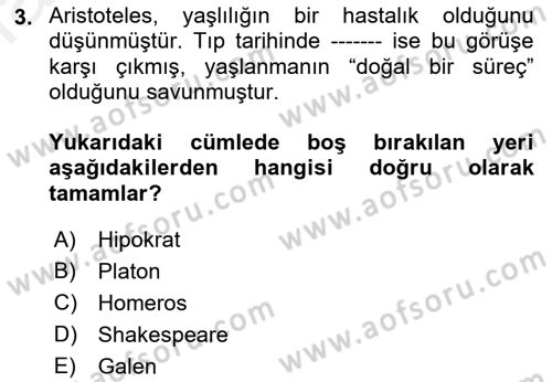 Temel Gerontoloji Dersi 2018 - 2019 Yılı (Final) Dönem Sonu Sınav Soruları 3. Soru