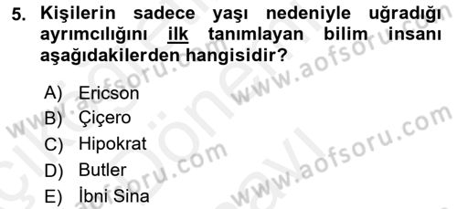 Temel Gerontoloji Dersi 2018 - 2019 Yılı (Final) Dönem Sonu Sınav Soruları 5. Soru
