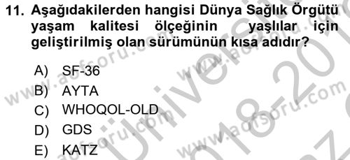 Temel Gerontoloji Dersi 2018 - 2019 Yılı Yaz Okulu Sınav Soruları 11. Soru