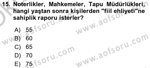 Temel Gerontoloji Dersi 2018 - 2019 Yılı Yaz Okulu Sınav Soruları 15. Soru