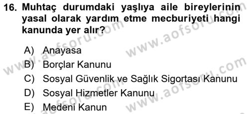 Temel Gerontoloji Dersi 2018 - 2019 Yılı Yaz Okulu Sınav Soruları 16. Soru